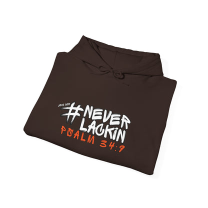 #NEVERLACKIN'  Unisex Heavy Blend Hoodie - Psalm 34:9