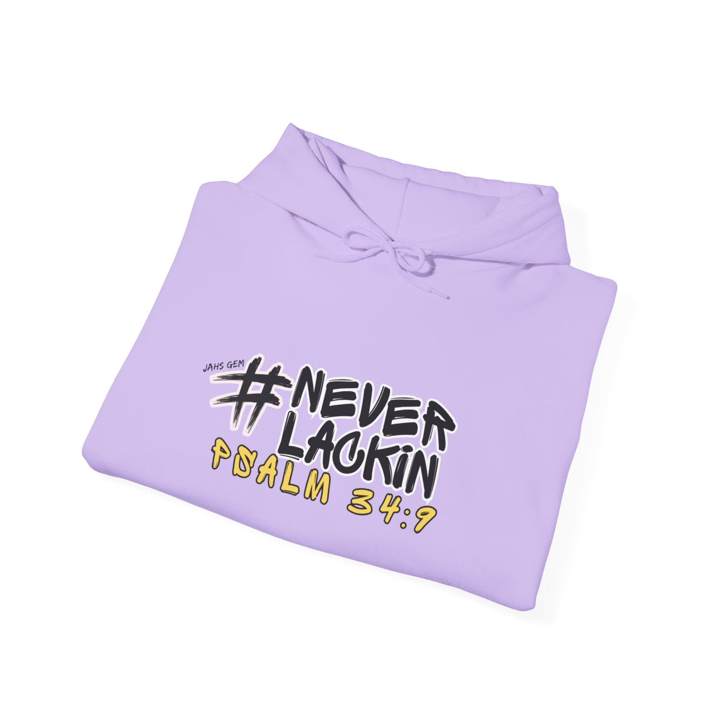 #NEVERLACKIN'  Unisex Heavy Blend Hoodie - Psalm 34:9