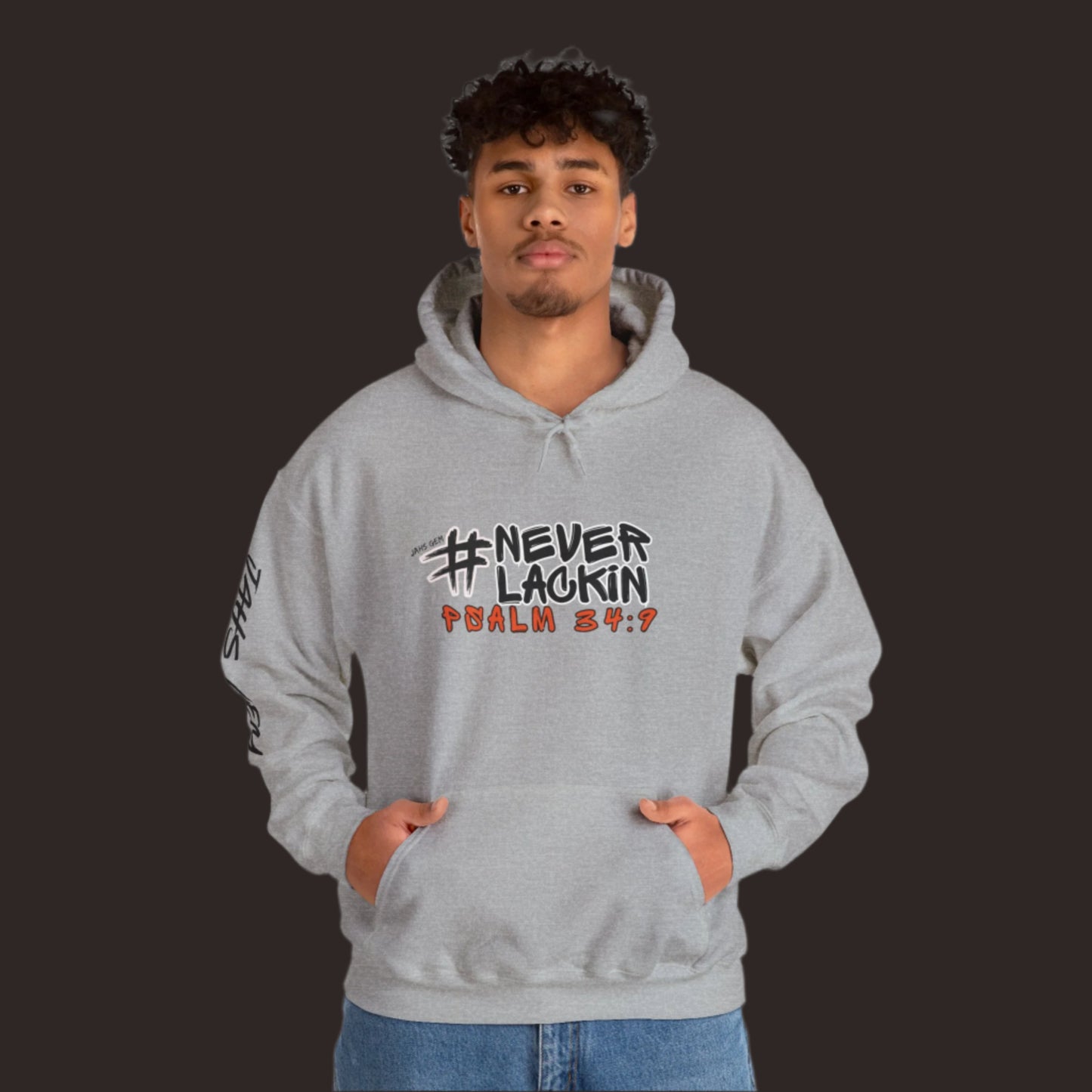 #NEVERLACKIN'  Unisex Heavy Blend Hoodie - Psalm 34:9