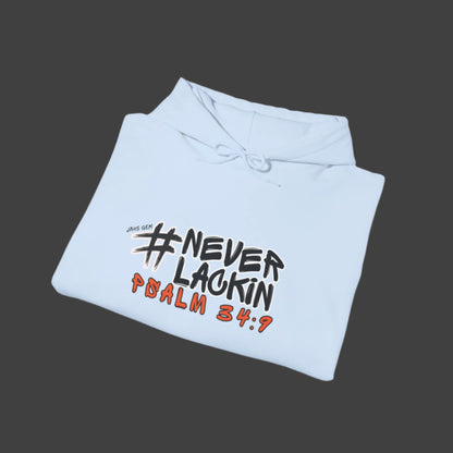 #NEVERLACKIN'  Unisex Heavy Blend Hoodie - Psalm 34:9