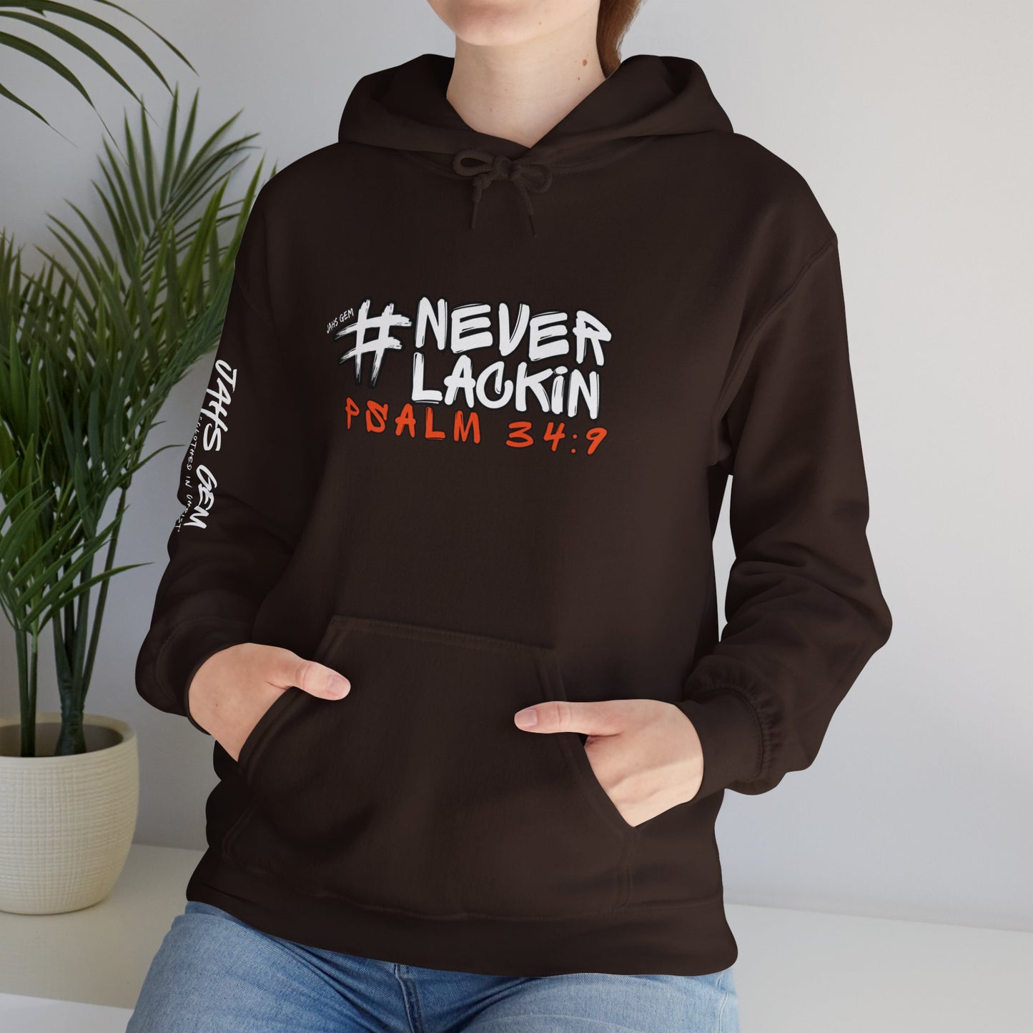 #NEVERLACKIN'  Unisex Heavy Blend Hoodie - Psalm 34:9