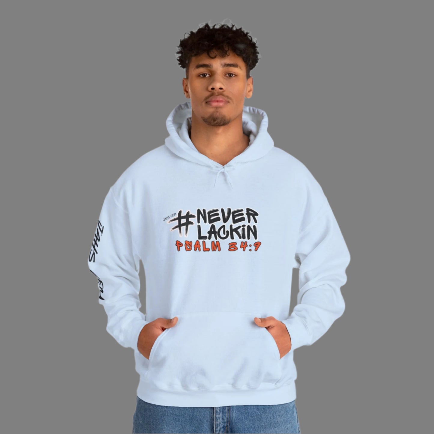 #NEVERLACKIN'  Unisex Heavy Blend Hoodie - Psalm 34:9